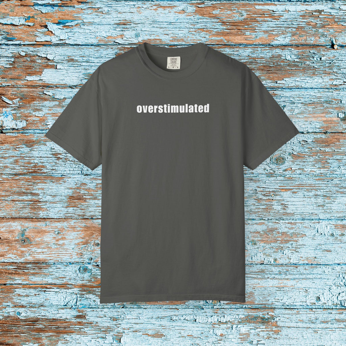 Comfort Colors Overstimulated Shirt, Funny Introvert Tee, Gen Z Shirt, Sarcastic Graphic Tee, Mental Health Humor Tee, Funny Trendy Shirt