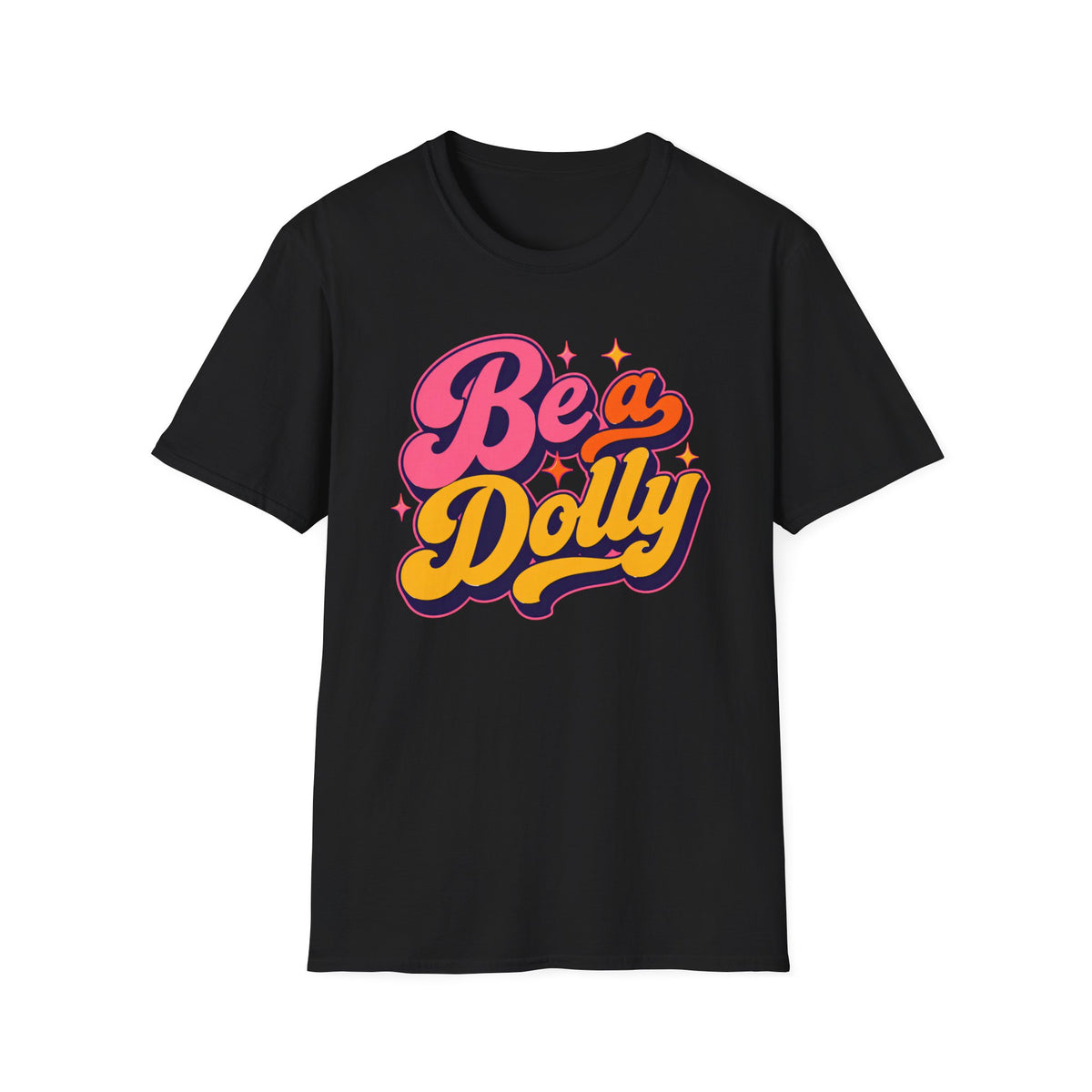 Dolly Tribute Shirt, Be a Dolly, Bold Vintage Aesthetic, Remember Dolly, Inspirational Typography T-Shirt