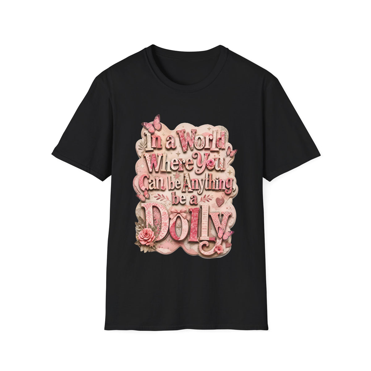 Dolly Tribute Shirt, Be a Dolly, Scrapbook Aesthetic, Remember Dolly, Inspirational Typography T-Shirt