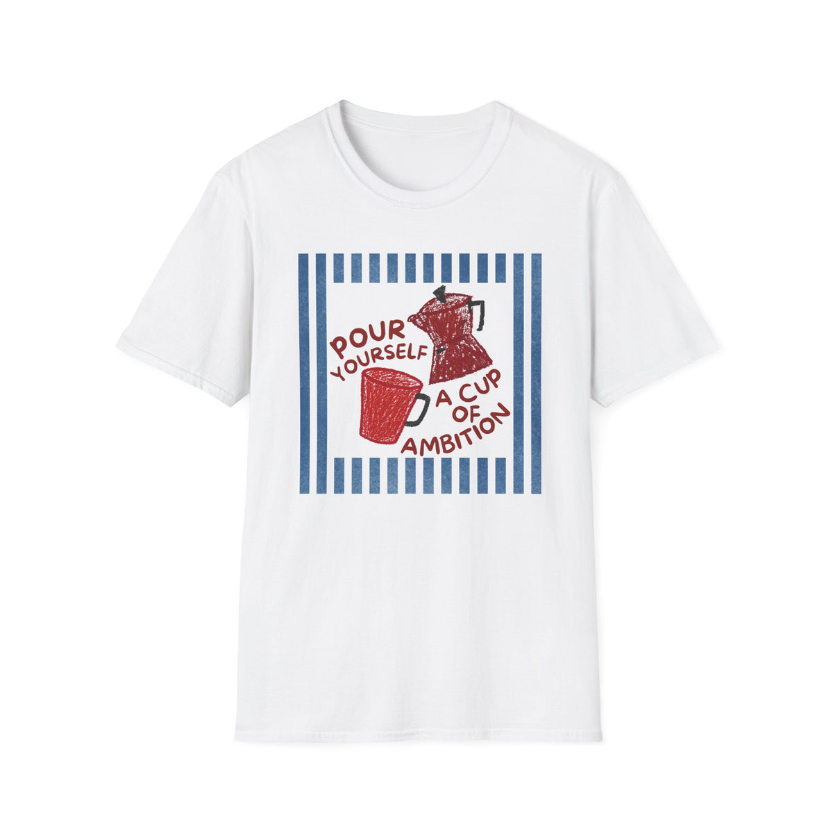 Dolly Tribute Shirt, Pour Ambition Quote, Coffee Lover, Mental Health Dopamine Aesthetic T-Shirt