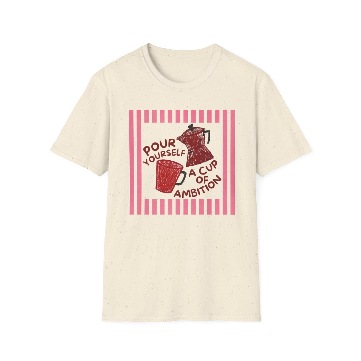 Dolly Tribute Shirt, Pour Ambition Quote, Coffee Lover, Mental Health, Hand Drawn, Dopamine Aesthetic T-Shirt