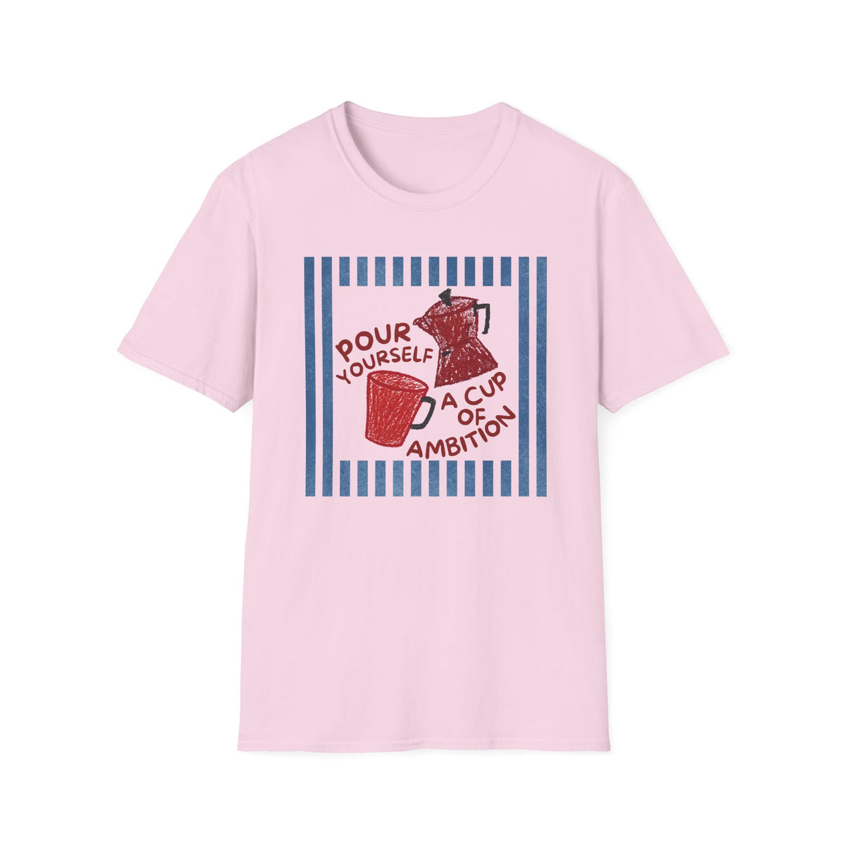 Dolly Tribute Shirt, Pour Ambition Quote, Coffee Lover, Mental Health, Hand Drawn, Dopamine Aesthetic T-Shirt