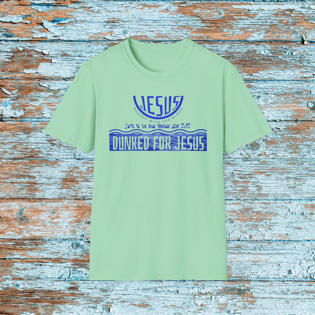 Dunked for Jesus Shirt | Adult Baptism T Shirt | Christian Faith Tee | Baptism Celebration Shirt | Modern Christian Apparel