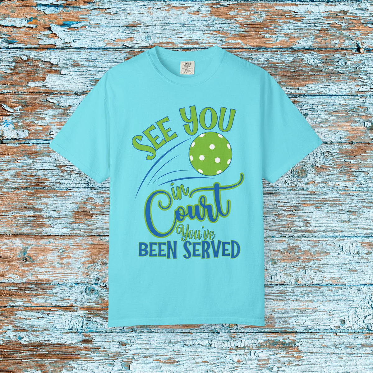 Pickleball Funny Comfort Colors Shirt See You in Court Pickleball Shirt for Her Him Gift for Mom Dad Team Shirt Pickleball Lover Player Gift
