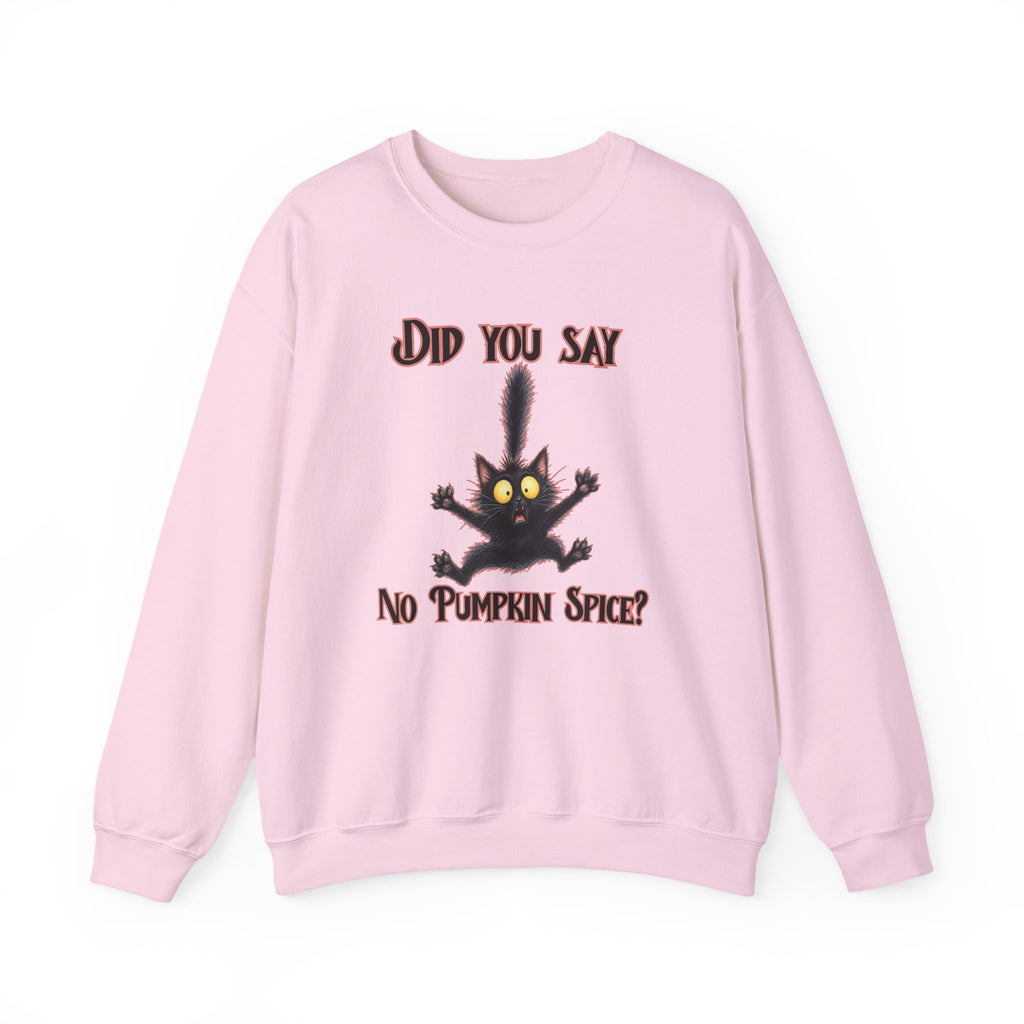 Did You Say No Pumpkin Spice? Sweatshirt | Spooky Cat Halloween Crewneck