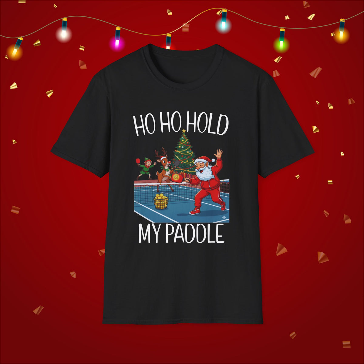 Christmas Pickleball Funny Santa Ho Ho Hold My Paddle Unisex Softstyle T-Shirt Team Shirt for Mom Grandma Dad Favorite Player Gift Xmas Gift