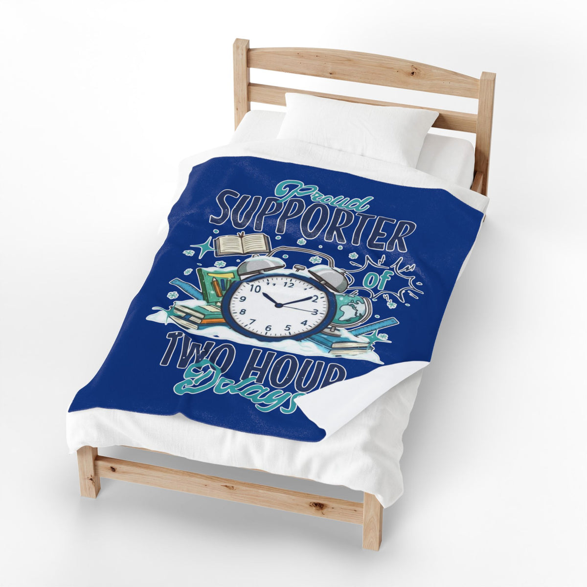 Teacher Gift Funny Velveteen Plush Blanket Proud Supporter of Two Hour Delays