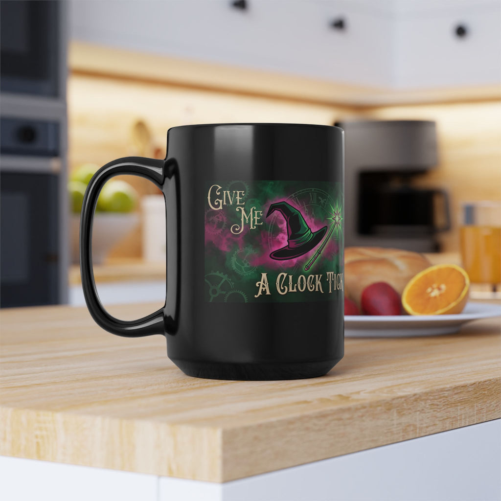 Funny Give Me a Clock Tick Wicked Black Mug (11oz, 15oz) Morning Coffee, Afternoon Tea Cup, Bestie Gift, Good vs Bad, Witch Hat Magic Wand