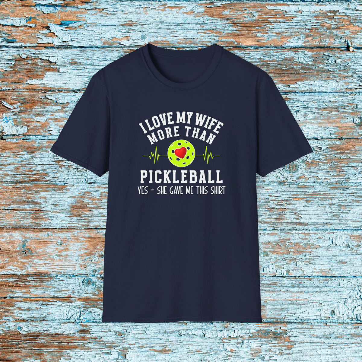 Funny Pickleball Shirt Gift for Husband from Wife, Pickleball Player Shirt, T-shirt for Hubby, Love Pickleball Shirt
