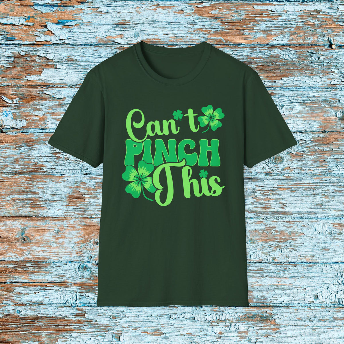 St. Patrick's Day T-Shirt, Green Can't Pinch This, Shamrock Shirt, Pinch Proof, Fun St. Paddy's Day