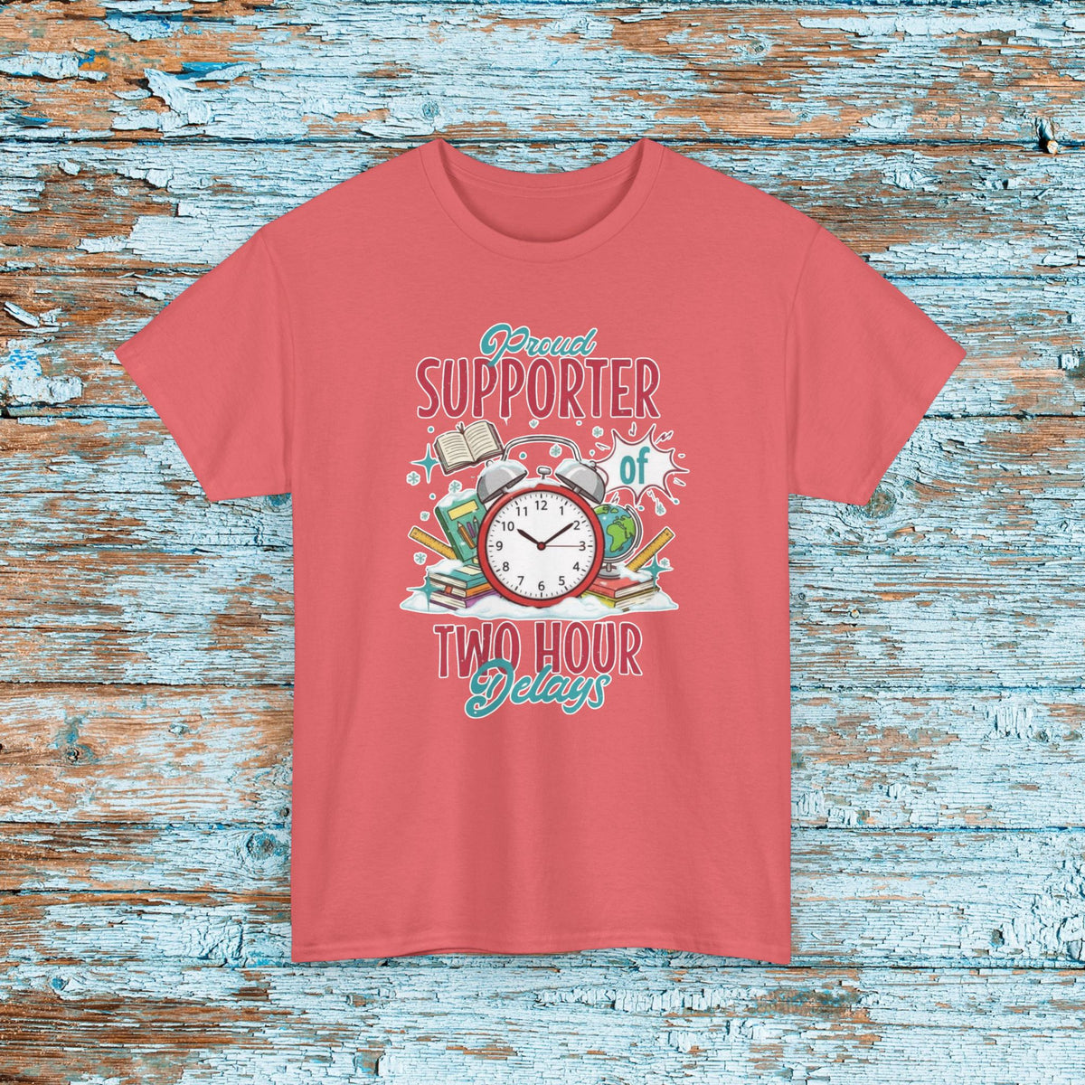 Teacher Funny Two Hour Delay T-Shirt, Unisex Heavy Cotton Tee for Proud Supporters of Hour Delays, Snow Day Shirt, Matching Team, Humorous