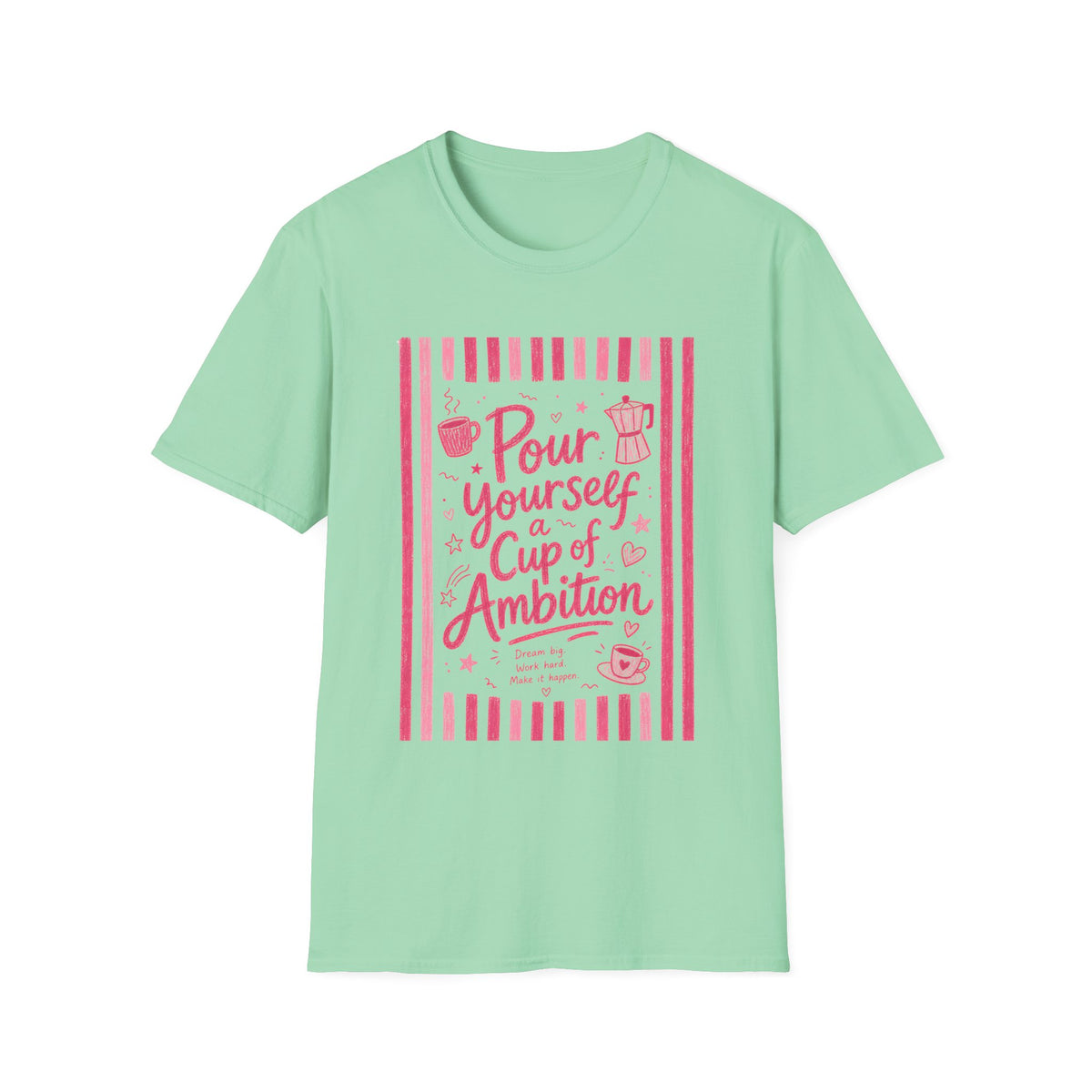 Dolly Tribute Shirt, Pour Ambition Quote, Coffee Lover, Mental Health Dopamine Aesthetic T-Shirt