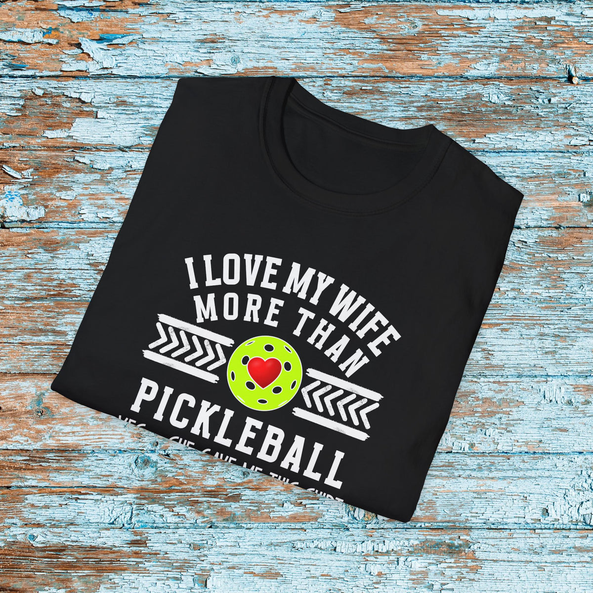 Funny Pickleball Shirt Gift for Husband from Wife, Pickleball Player Shirt, T-shirt for Hubby, Love Pickleball Shirt