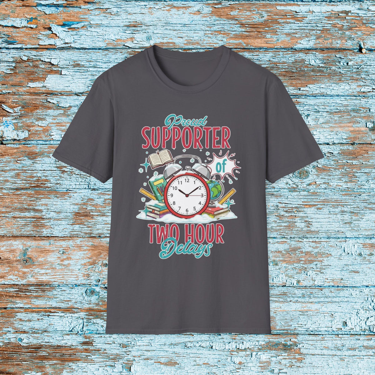 Teacher Two Hour Delay Funny Shirt, Proud Supporter of Two Hour Delays, Humorous Team TShirt, Snow Day, Matching Team