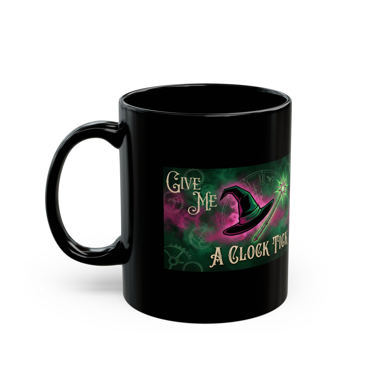 Funny Give Me a Clock Tick Wicked Black Mug (11oz, 15oz) Morning Coffee, Afternoon Tea Cup, Bestie Gift, Good vs Bad, Witch Hat Magic Wand