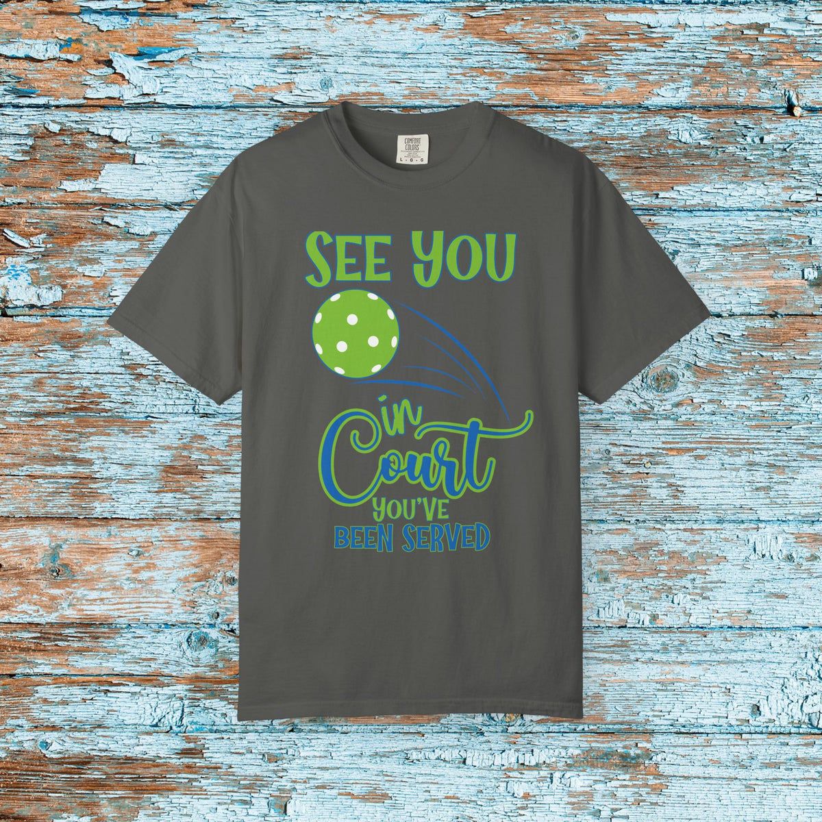 Pickleball Funny Comfort Colors Shirt See You in Court Pickleball Shirt for Her Him Gift for Mom Dad Team Shirt Pickleball Lover Player Gift