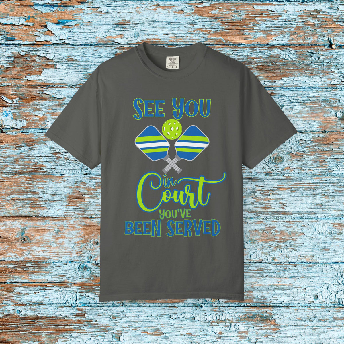 Pickleball Funny Comfort Colors Shirt See You in Court Pickleball Shirt for Her Him Gift for Mom Dad Team Shirt Pickleball Lover Player Gift