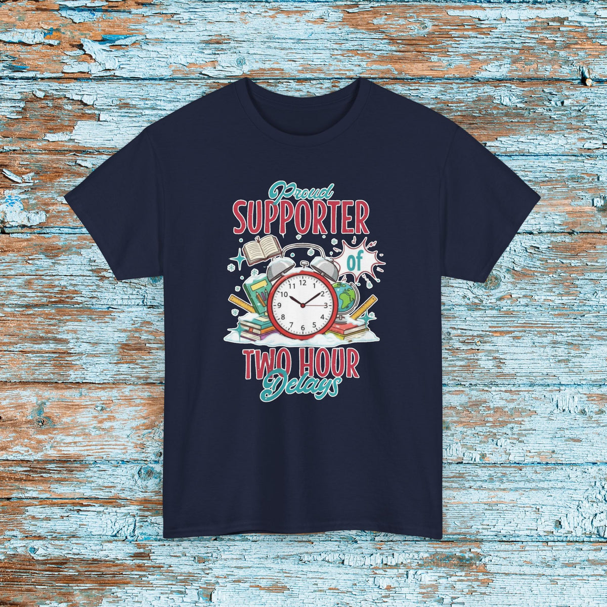 Teacher Funny Two Hour Delay T-Shirt, Unisex Heavy Cotton Tee for Proud Supporters of Hour Delays, Snow Day Shirt, Matching Team, Humorous